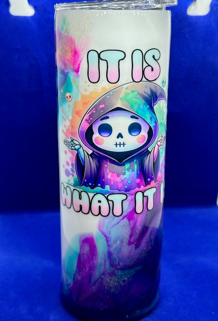 20oz. It Is What It Is Epoxy Resin Tumbler *Ready to ship*