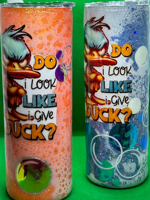 20oz. Do I Look Like I Give A Duck Epoxy Resin Tumbler Powerwash Method(blue or orange) *Ready to ship*